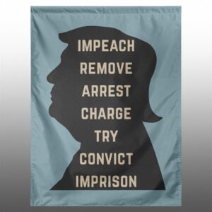 Trump Impeach Remove Arrest Charge Try Convict Imprison Flag 1