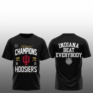 1 2025 Hoosiers National Champions Indiana Beat Everybody Shirt