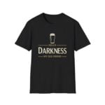Hello Darkness My Old Friend Irish Beer St Patricks Day Party Shirt