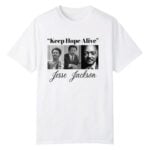 Jesse Jackson Keep Hope Alive Shirt
