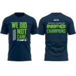 2026 Seahawks We Did Not Care It's About Us Shirt