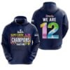 2 2026 Seattle Seahawks Super Bowl LX Champions We Are 12 Hoodie