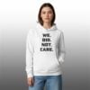 2026 Seattle Seahawks We Did Not Care Hoodie