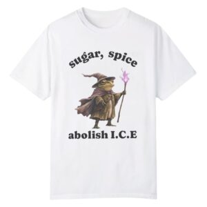 0 2026 Wizard Frog Sugar Spice Abolish ICE Shirt
