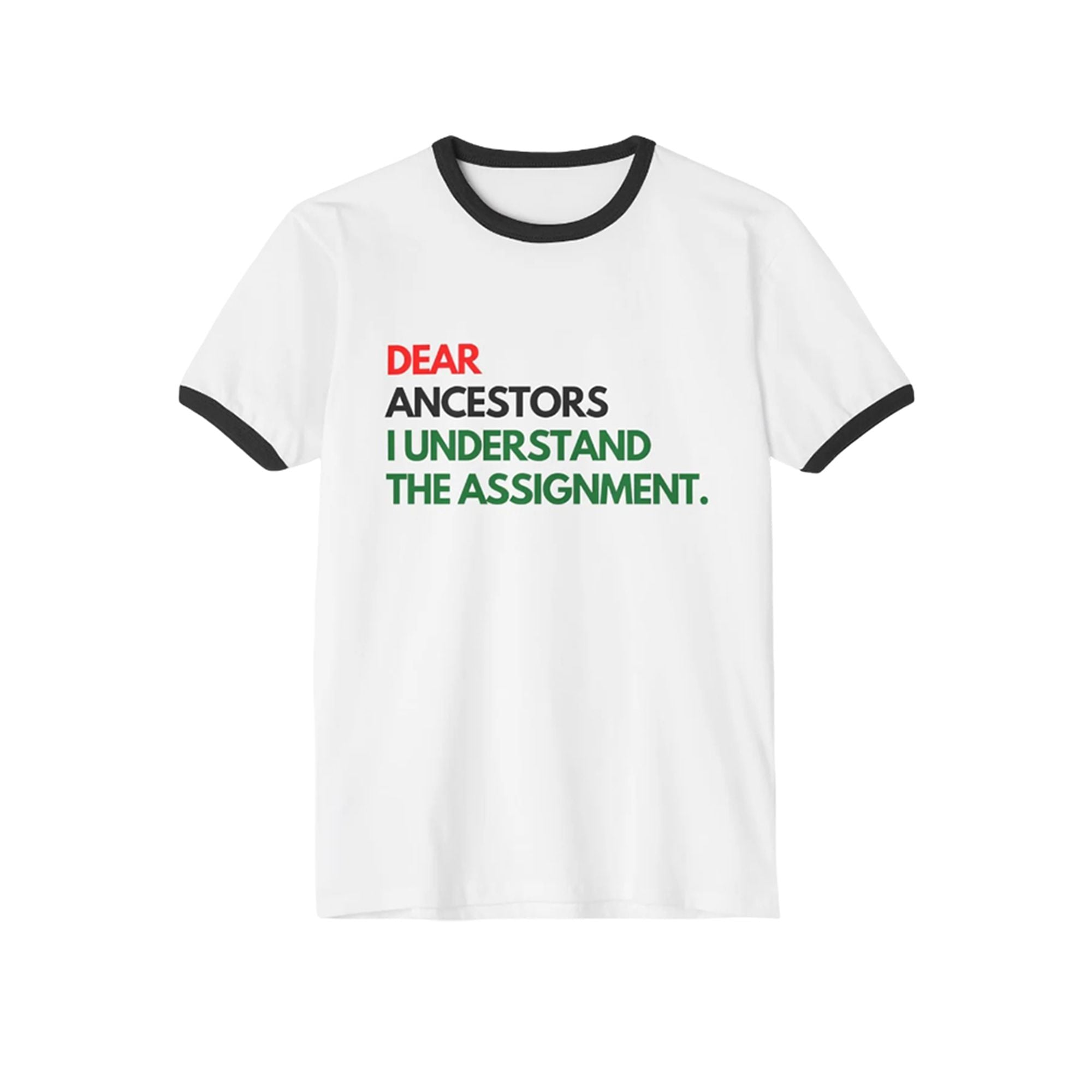 Dear Ancestors I Understand the Assignment Shirt 1 Dear Ancestors I Understand the Assignment Shirt 1