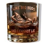 I Like Big Buds And I Cannot Lie Whiskey Glass