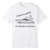 I have A Yacht I'm Taking To Cannes Shirt 11 I have A Yacht I'm Taking To Cannes Shirt 1 0
