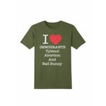 Punk Revolution Now I Love Immigrants Tylenol Abortion And Bad Bunny Shirt