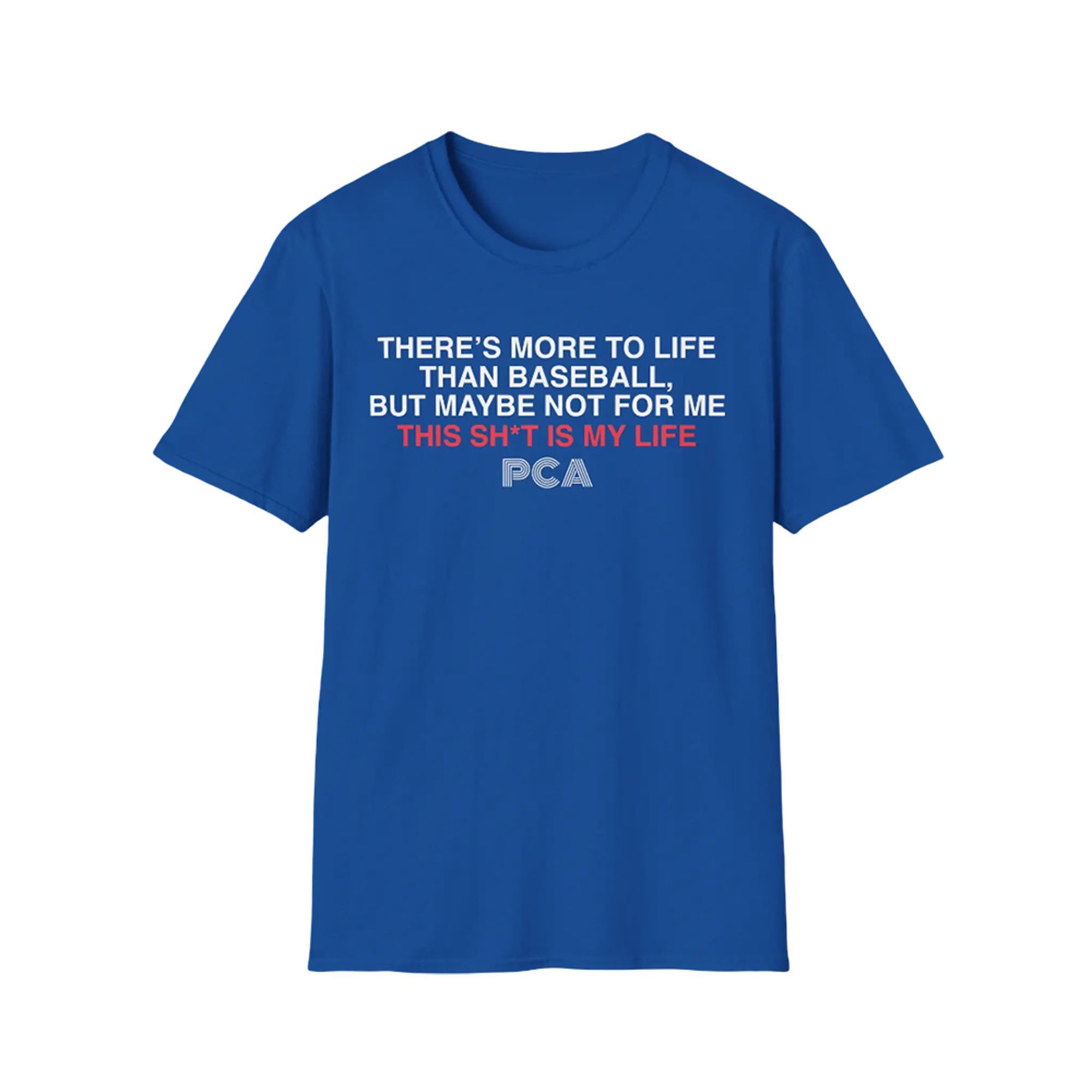 There's More To Life Than Baseball PCA Shirt 1 Theres More To Life Than Baseball PCA Shirt 1