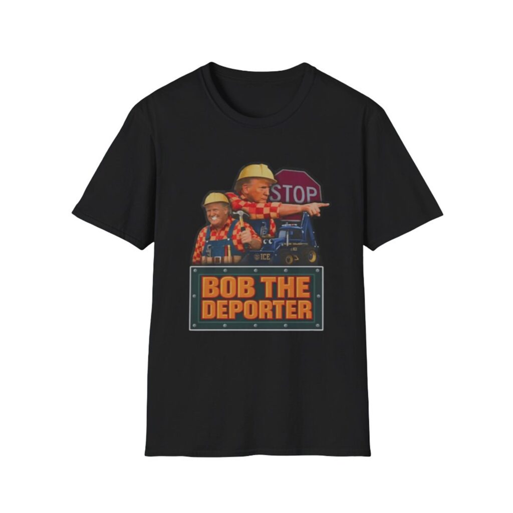 Trump Bob The Deporter Shirt 2 0