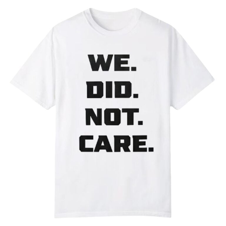 We Did Not Care Seahawks Shirt 1 0 We Did Not Care Seahawks Shirt 1 0