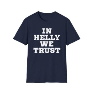 Brock Faber In Helly We Trust Shirt 1