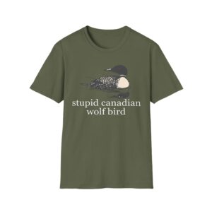 Stupid Canadian Wolf Bird Shirt 1
