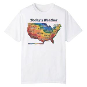 Alexander Todays Weather Shitty Weather Shirt 1 0