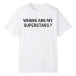 James Harden Where Are My Superstars Shirt