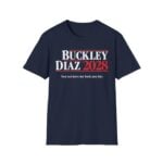 Buckley Diaz 2028 You Can Have My Back Any Day Shirt