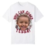 Chloe Kitts Who Can Guard Tessa Shirt
