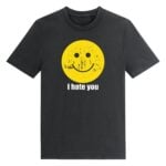 I Hate You Smiley Face Shirt