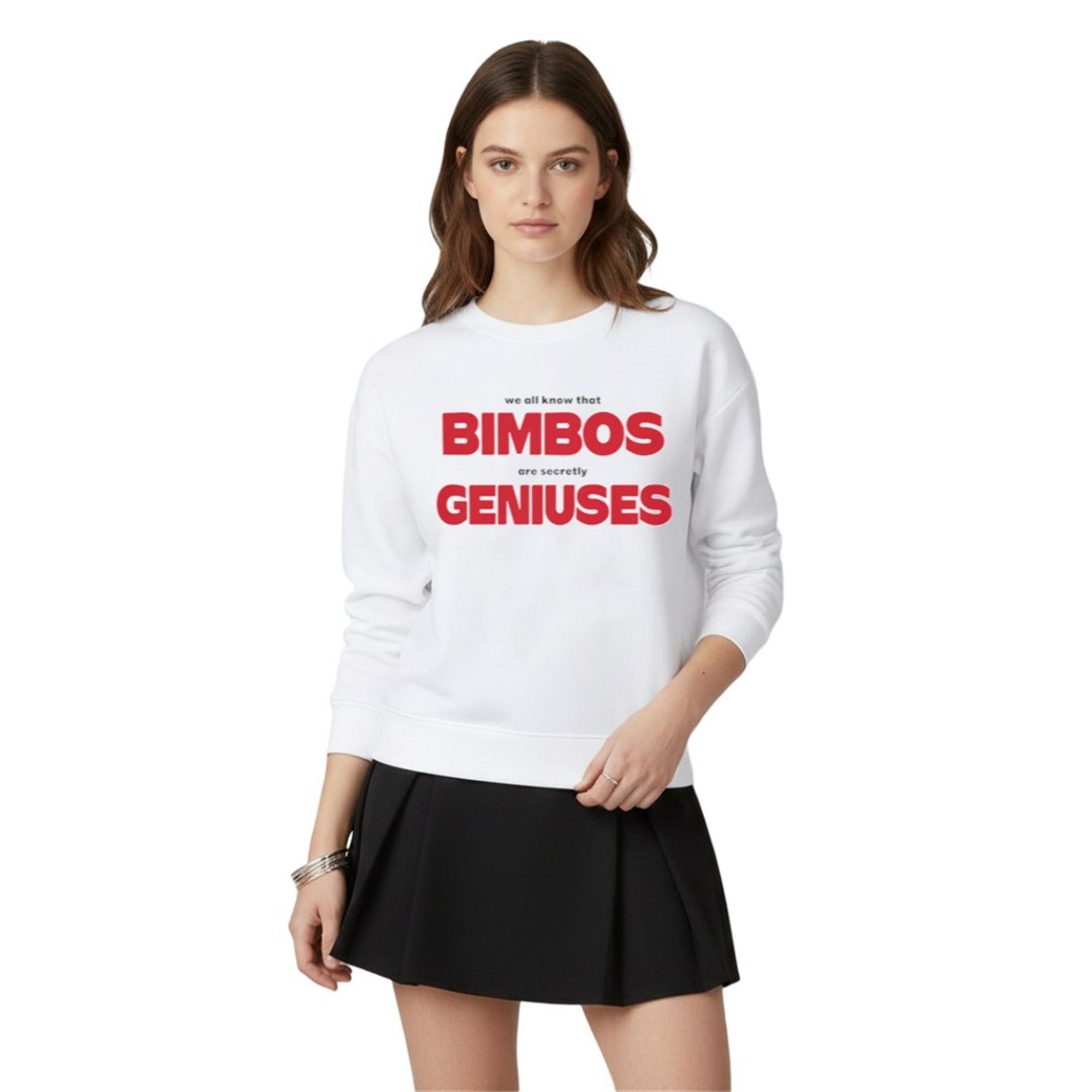 We All Know That Bimbos Are Secretly Geniuses Shirt 4 1 We All Know That Bimbos Are Secretly Geniuses Sweatshirt