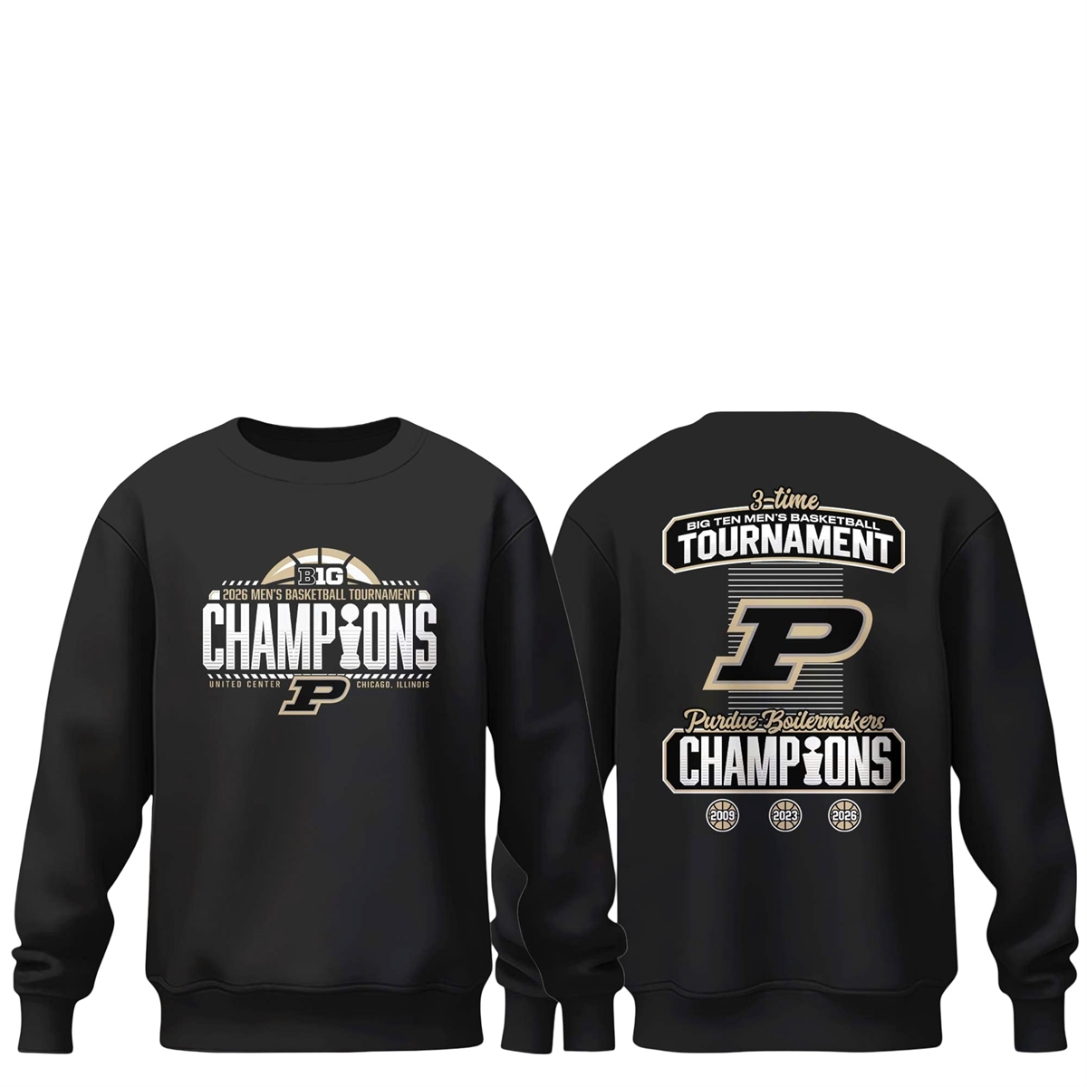 2026 Purdue Boilermakers 3 Time BIG Ten Men's Basketball Tournament Champions Shirt 2 2 2026 Purdue Boilermakers 3 Time BIG Ten Mens Basketball Tournament Champions Sweatshirt