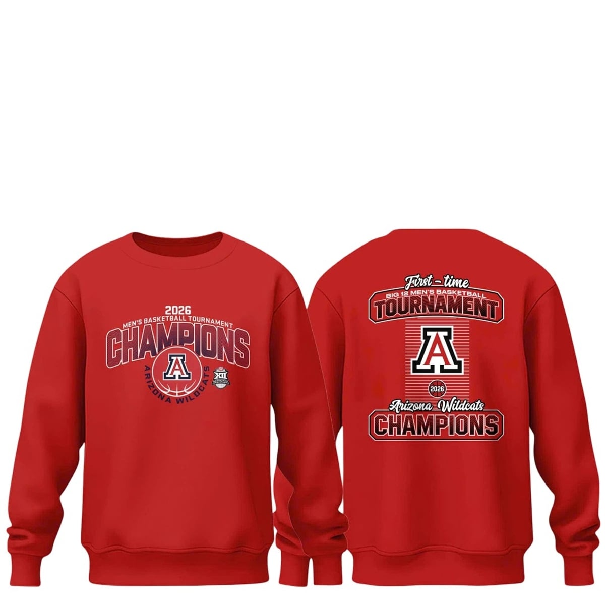 Arizona Wildcats 2026 Big 12 Men's Basketball Tournament Champions Shirt 2 2 Arizona Wildcats 2026 Big 12 Mens Basketball Tournament Champions SWEATShirt