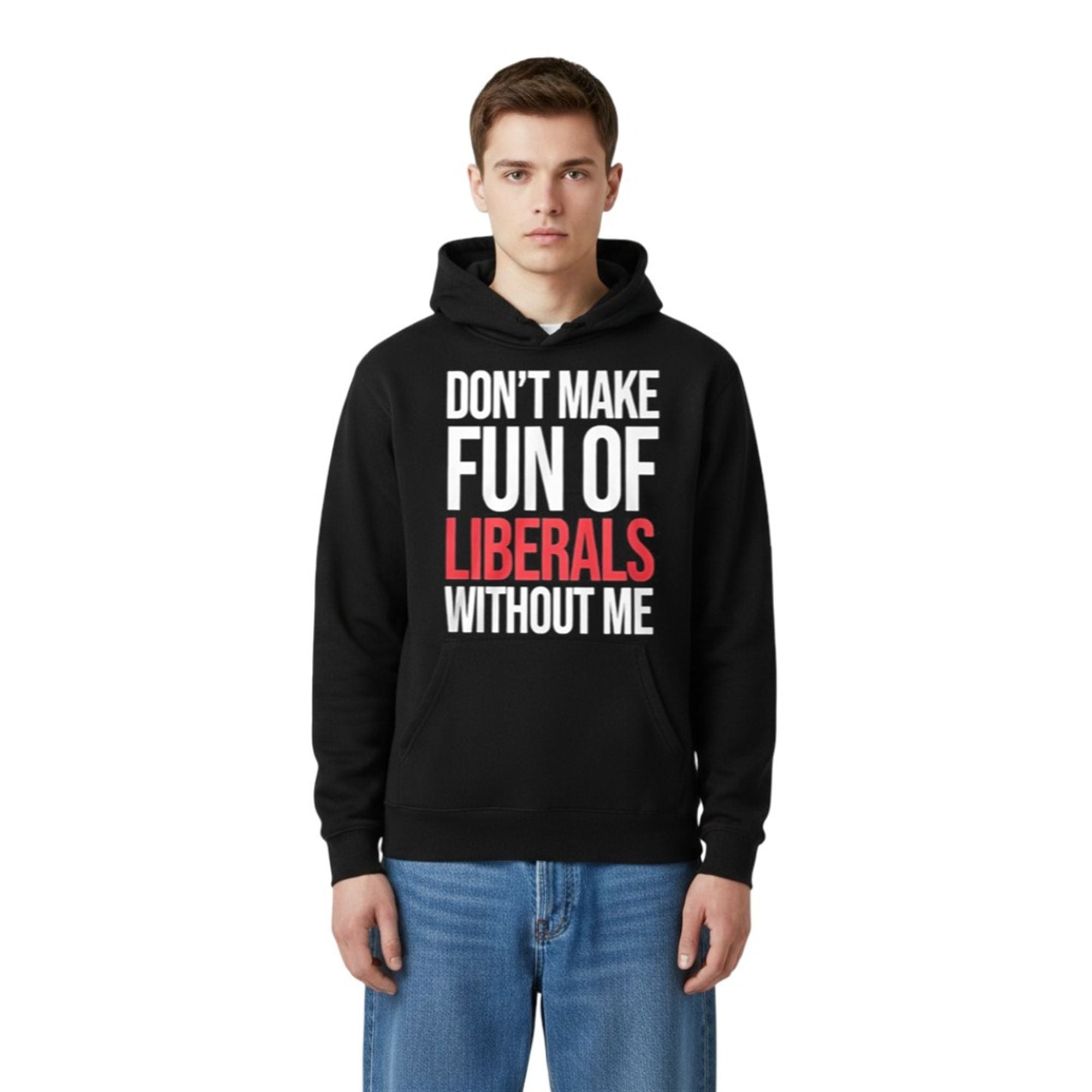 Mandy Don't Make Fun Of Liberals Without Me Shirt 5 2 Mandy Dont Make Fun Of Liberals Without Me Hoodie