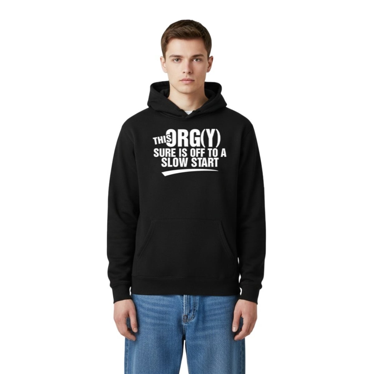 This Orgy Sure Is Off To A Slow Start Shirt 5 2 This Orgy Sure Is Off To A Slow Start Hoodie