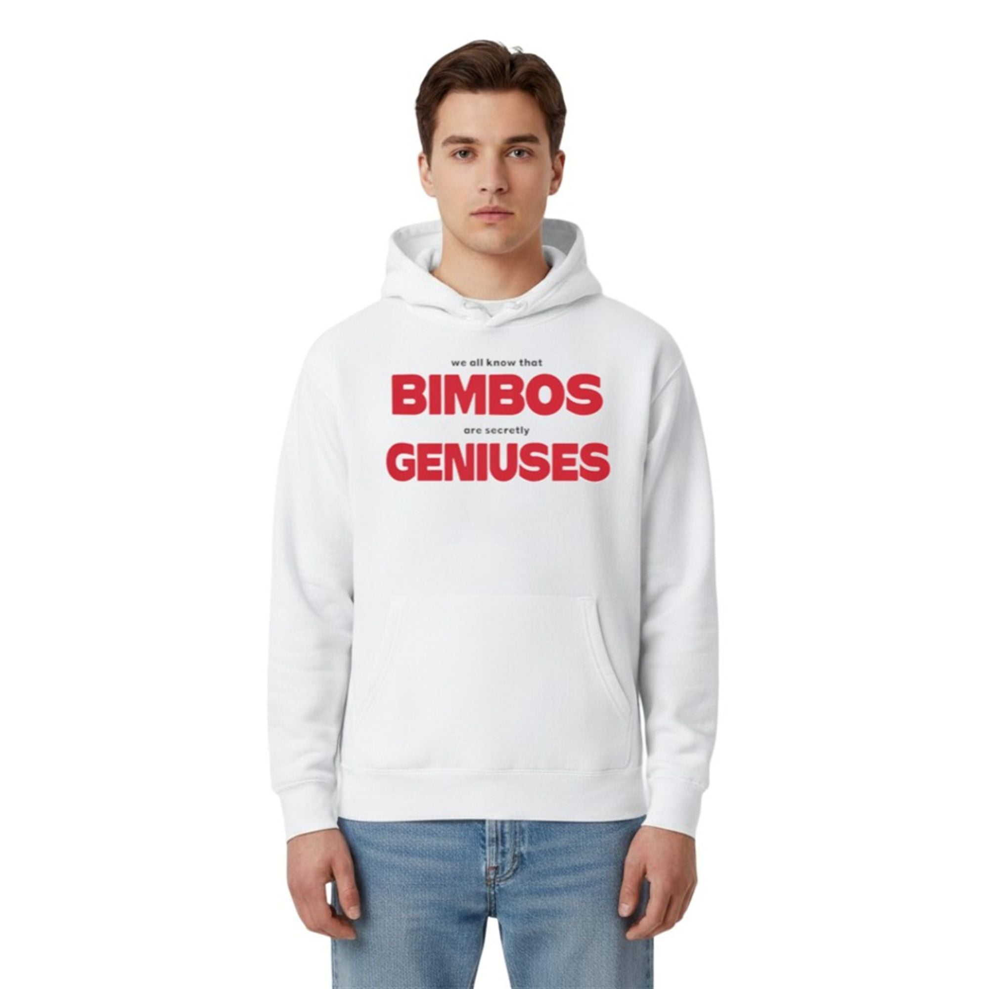 We All Know That Bimbos Are Secretly Geniuses Shirt 5 2 We All Know That Bimbos Are Secretly Geniuses Hoodie