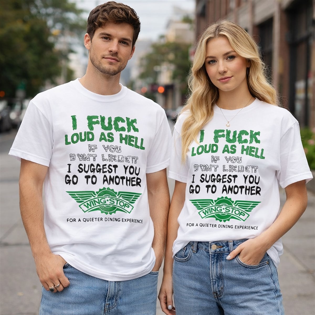 I Fuck Loud As Hell If You Don't Like It I Suggest You Go To Another Wing Stop For A Quieter Dining Experience Shirt