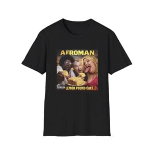 1 Afroman Lemon Pound Cake Shirt 1