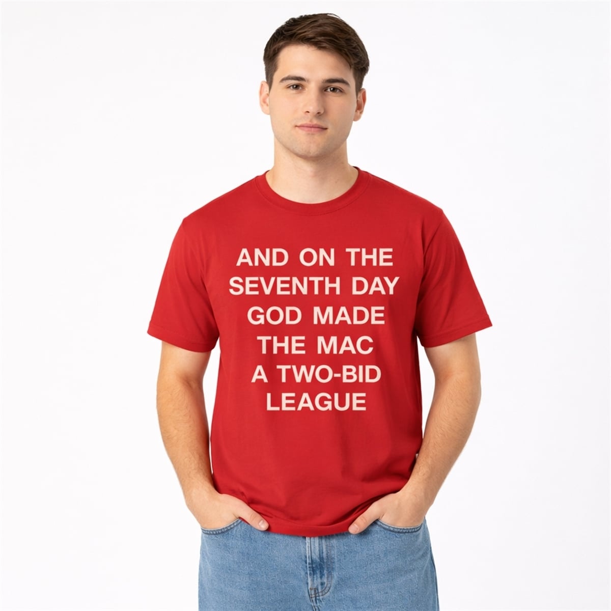 And On The Seventh Day God Made The MAC A Two Bid League Shirt 2 And On The Seventh Day God Made The MAC A Two Bid League Shirt 2