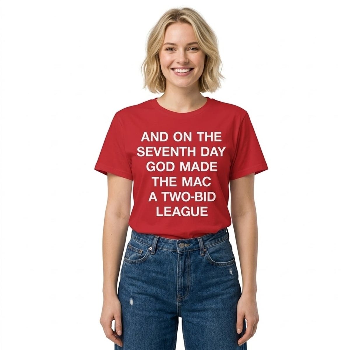 And On The Seventh Day God Made The MAC A Two Bid League Shirt 3 And On The Seventh Day God Made The MAC A Two Bid League Shirt 3