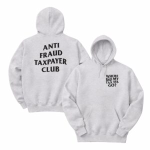 0 Nick Shirley Anti Fraud Taxpayer Club Hoodie