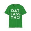 St Patricks Day Dat Lass Tho Shirt 1