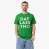 St Patricks Day Dat Lass Tho Shirt 3