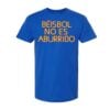 Wilyer Abreu Beisbol No Es Aburrido Shirt 1