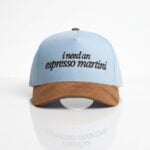 I Need An Expresso Martini Hat