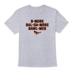Baltimore Accent Bmore Balda More Bawlmer Shirt