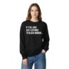1 If Yall Had Just Listened To Black Women Sweatshirt