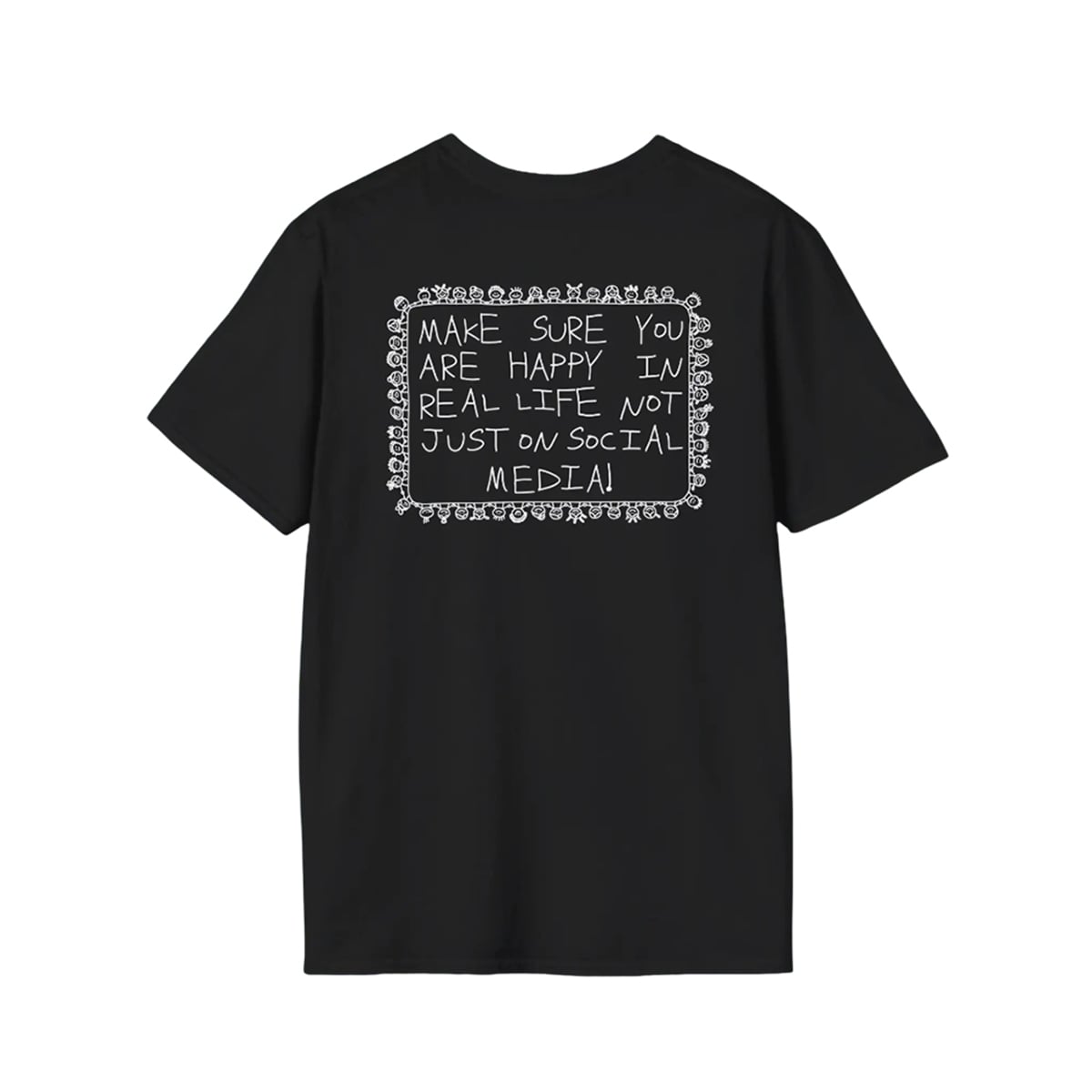 Make Sure You Are Happy In Real Life Shirt 1 1 Make Sure You Are Happy In Real Life Shirt