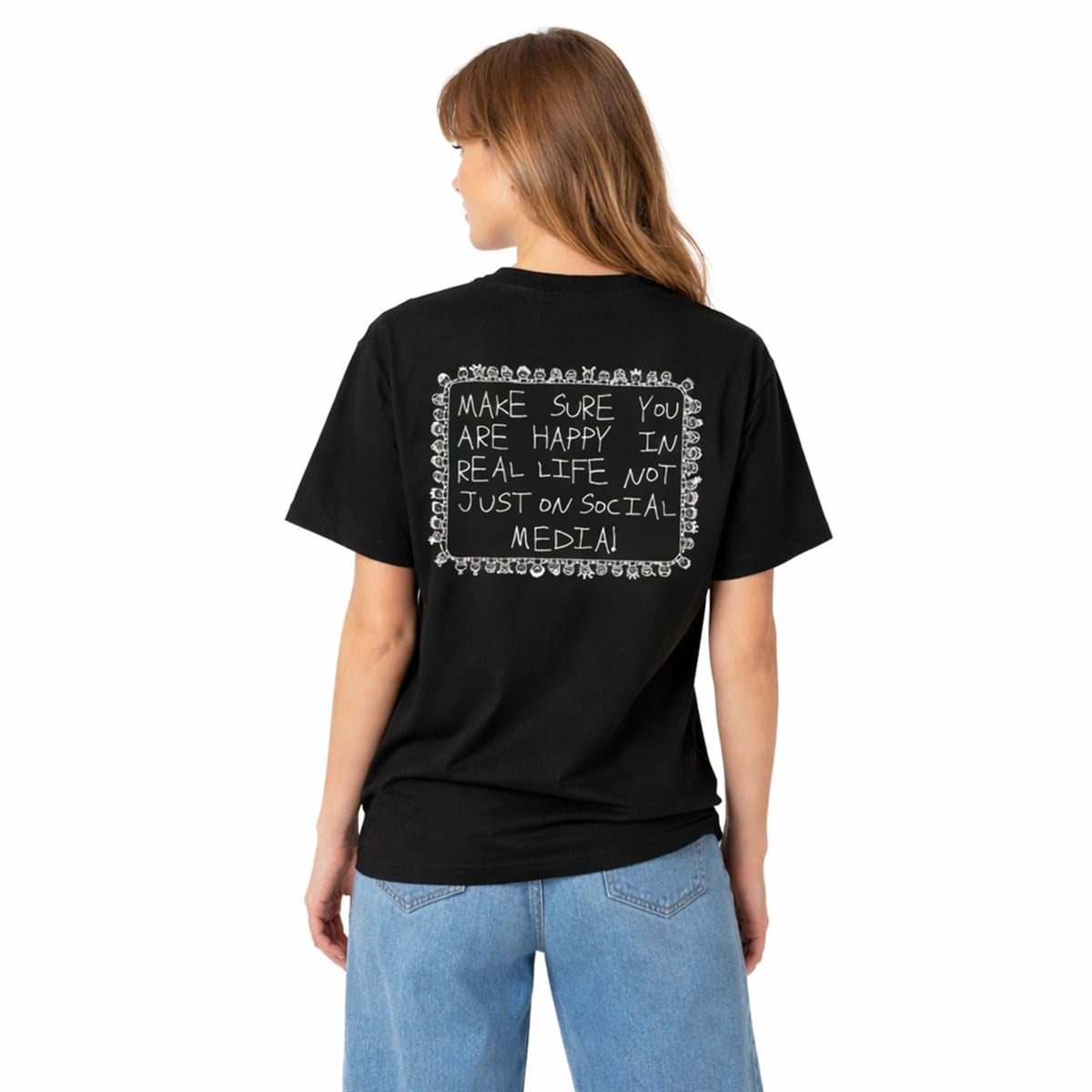 Make Sure You Are Happy In Real Life Shirt 2 2 Make Sure You Are Happy In Real Life Shirt