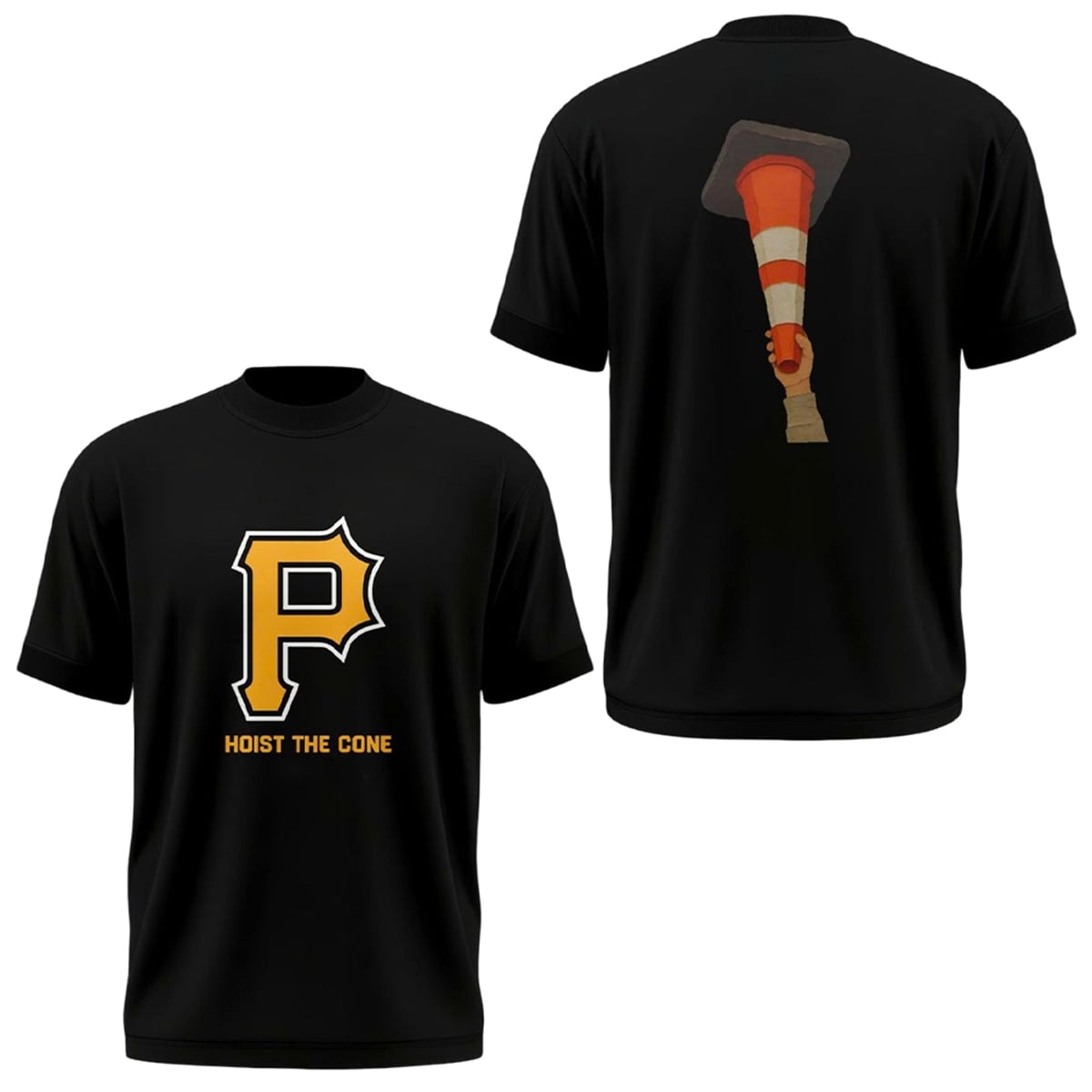 Pittsburgh Pirates 2026 Hoist The Cone Hoodie 3 3 Pittsburgh Pirates 2026 Hoist The Cone Shirt
