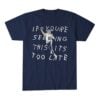 Drake Maye If You're Seeing This It's Too Late Shirt 10 Drake Maye If Youre Seeing This Its Too Late Shirt 1