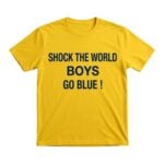 Michigan Basketball Shock The World Boys Go Blue Shirt