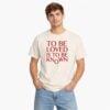 Zendaya To Be Loved Is To Be Know Shirt 3