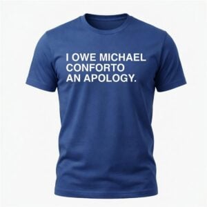 I Owe Michael Conforto An Apology Shirt 0