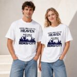 Good Girls Go To Heaven Bad Girls Go To Roku City Shirt