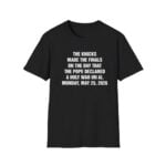 Knicks Made The Playoffs On The Day That The Pope Declared A Holy War 2026 Shirt
