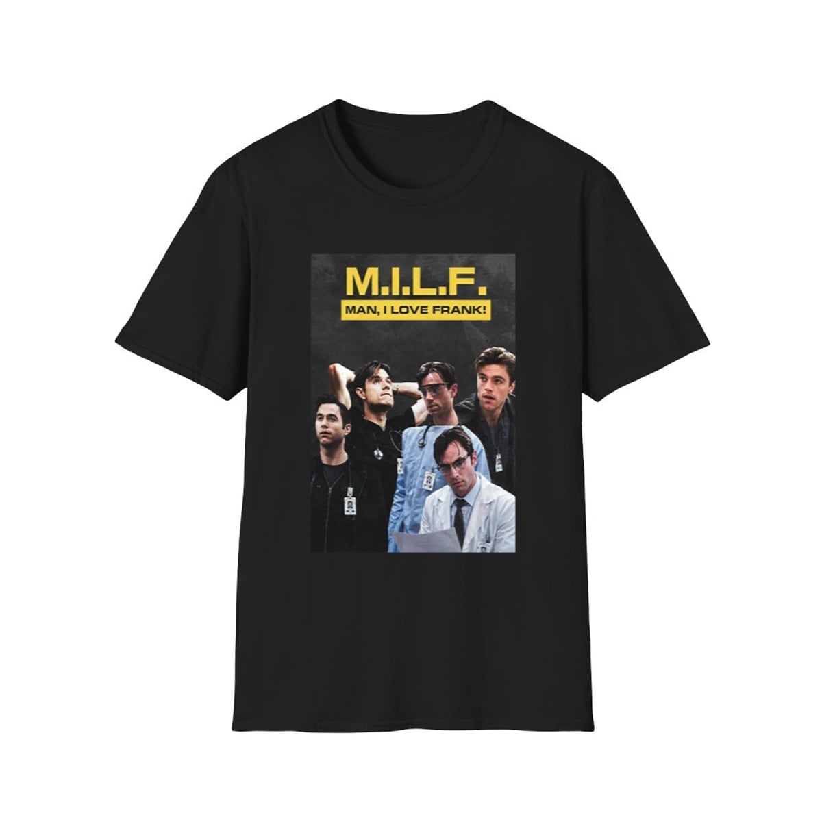 1 Patrick Ball MILF Man I Love Frank Shirt 1