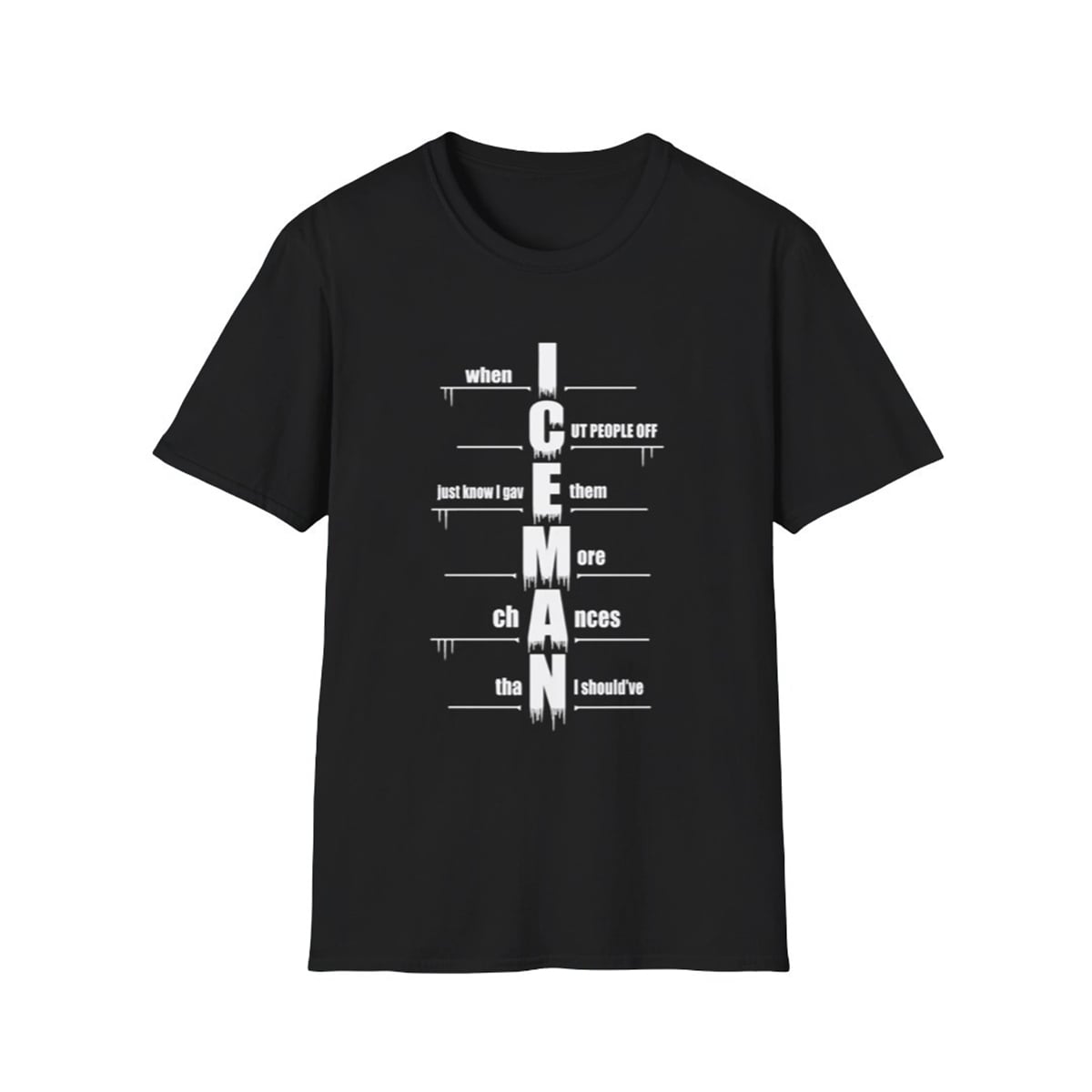 1 When I Cut People Off Iceman Shirt 1